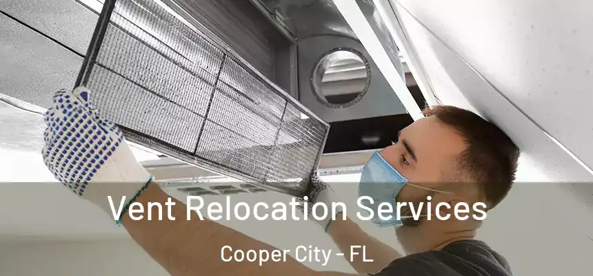  Vent Relocation Services Cooper City - FL